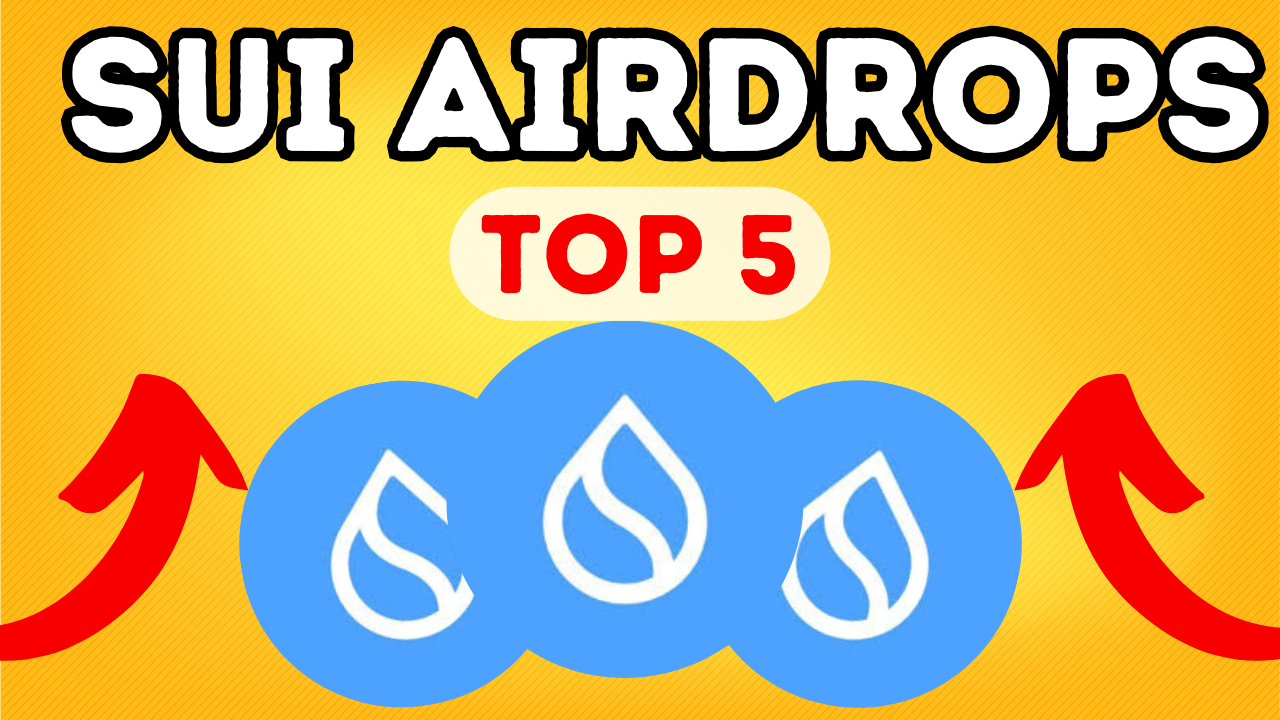 Top 5 Sui Crypto Airdrops You Shouldn’t Miss in 2024-25